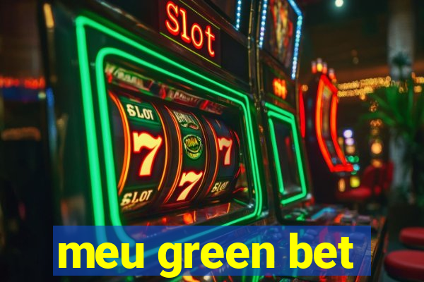 meu green bet